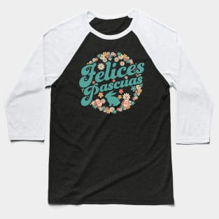 Felices Pascuas Happy Easter Daisy Flower Conejo de Pascua Baseball T-Shirt